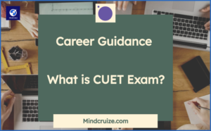 career guidance what is CUET exam
