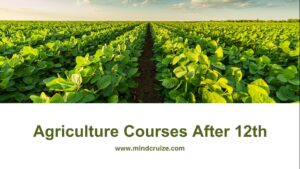 Agriculture courses after 12th